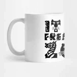 IT IS A FREAKING ZOO black design Mug